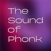 The Sound of Phonk Radio